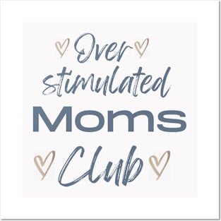 Overstimulated Moms Club Posters and Art